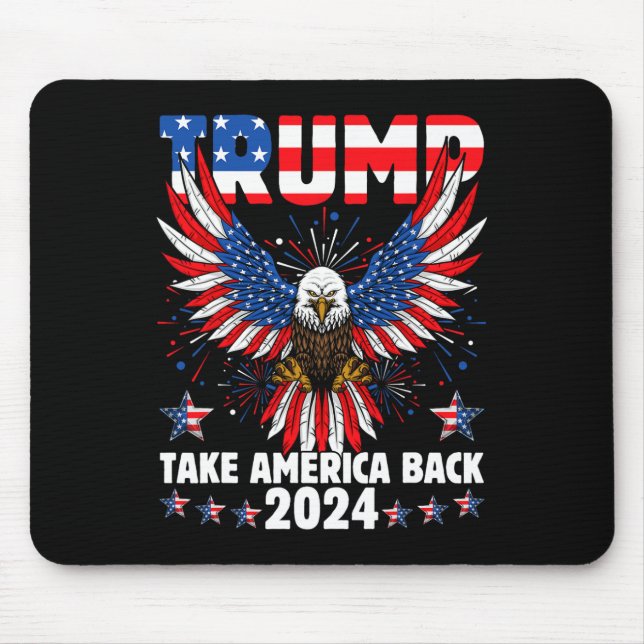 Trump 2024 Take America Back American Flag Trump 2 Mouse Pad (Front)