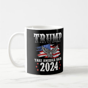 Trump 2024 Take America Back American Flag Trump Coffee Mug