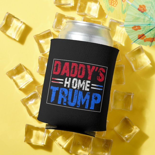 Trump 2024 Take America Back Daddy's Home  Can Cooler (In Situ Summer)