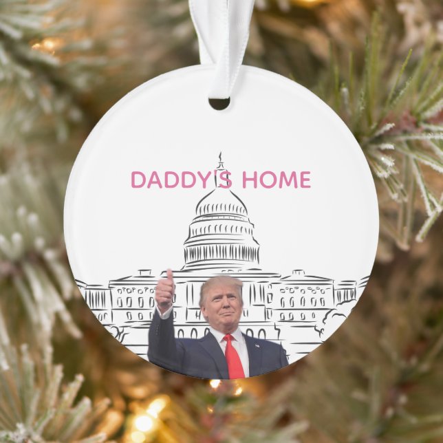 Trump 2024 Take America Back Daddy's Home  Ornament (Tree)