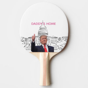 Trump 2024 Take America Back Daddy's Home  Ping Pong Paddle