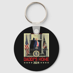 Trump 2024 Take America Back Daddy's Home Trump 20 Keychain