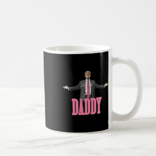 Trump 2024 Take America Back Daddy's Home Trump Pi Coffee Mug