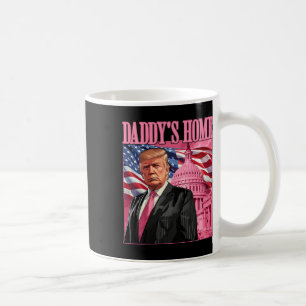Trump 2024 Take America Back Daddy's Home Trump Pi Coffee Mug