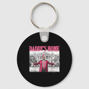 Trump 2024 Take America Back Daddys Home Trump Pin Keychain