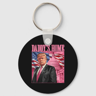 Trump 2024 Take America Back Daddys Home Trump Pin Keychain