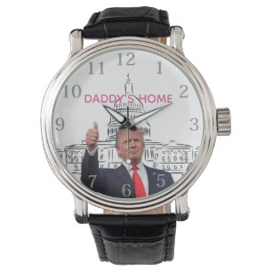 Trump 2024 Take America Back Daddy's Home  Watch