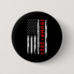 Trump 2024 Take America Back Election (on Back) 2 Inch Round Button