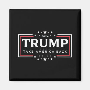 Trump 2024 Take America Back Magnet