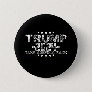 Trump 2024 Take America Back Politics Vintage 2 Inch Round Button