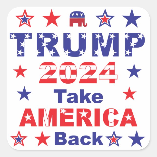 TRUMP 2024 Take AMERICA Back Square Sticker (Front)