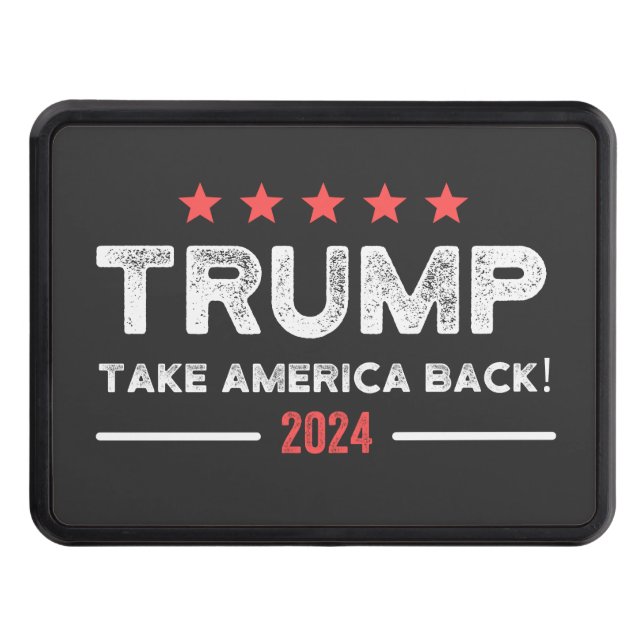 Trump 2024 Take America Back Trailer Hitch Cover (Front)