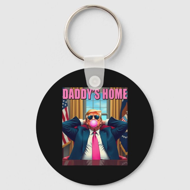 Trump 2024 Take America Ck Daddy's Home Pink Bubbl Keychain (Front)