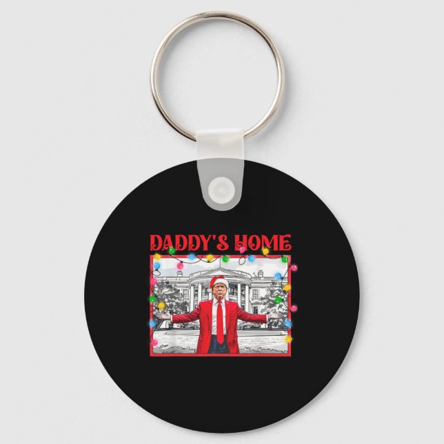 Trump 2024 Take America Ck Daddy's Home Trump Pink Keychain (Front)