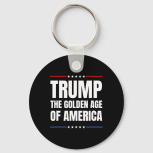 Trump 2024 The Goden Age Of Usa  Keychain