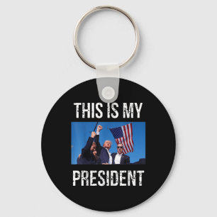 Trump 2024 This Is My President Keychain