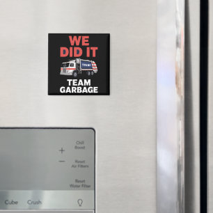 Trump 2024 Truck Garbage We Did It Team Garbage Magnet