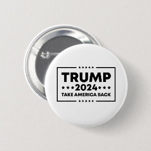Trump 2024  Trump Take America Back 2 Inch Round Button