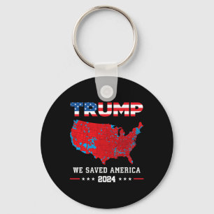 Trump 2024 We Saved America Presidential Election  Keychain