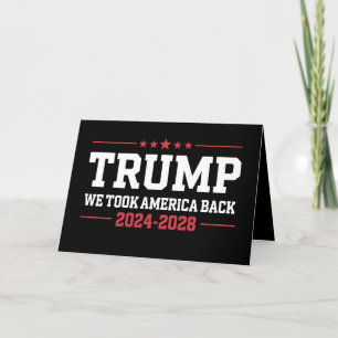 Trump 2024 We Took America Back 47 USA Thank You Card