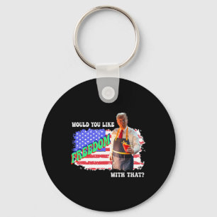 Trump 2024 Would You Like Freedom With That Fries  Keychain