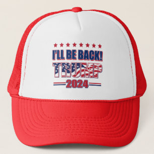 Trump 2024Ill Be Back Trucker Hat