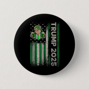 Trump 2025 American Flag Vintage St. Patricks Day 2 Inch Round Button