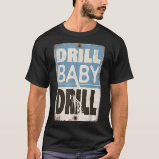 Trump 2025 Drill Baby Drill Costume _1  T-Shirt