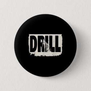 Trump 2025 Drill Baby Drill Costume  2 Inch Round Button