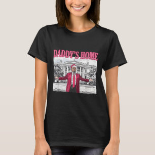 Trump 2025 Take America Byck Daddy's Home Trump Pi T-Shirt