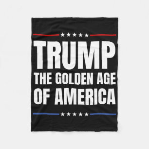Trump 2025 The Golden Age Of American Fleece Blanket