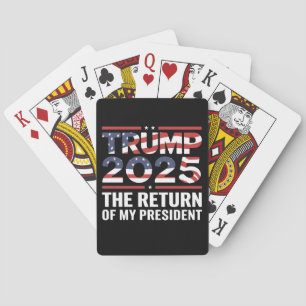 Trump 2025 The Return Of My President 47th US Playing Cards