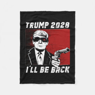 Trump 2028 I'll Be Ck Fleece Blanket