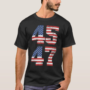 Trump 45 47 American Flag President Trump 2024 T-Shirt