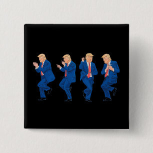 Trump 45 47 Funny Dance Dancing USA President 2 Inch Square Button