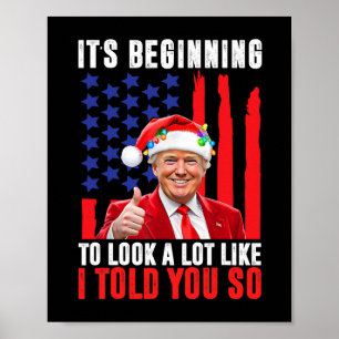 Trump 45 47 It's Beginning To Look A Lot Like I To Poster
