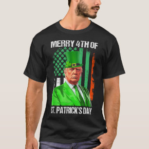 Trump 45 47 Leprechaun Hat Merry 4th Of St Patrick T-Shirt