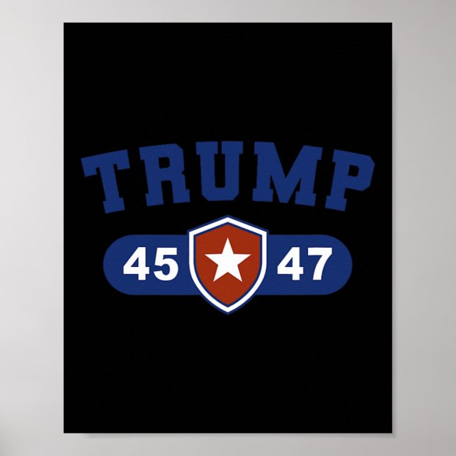 Trump 45 And Trump 47 American Great  Poster (Front)