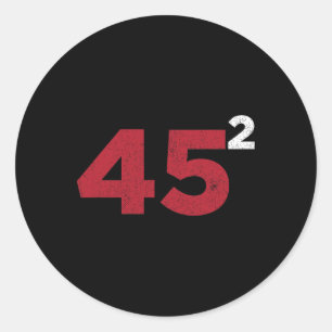 Trump 45 Squared Two Terms 2020 Reelection Gift  Classic Round Sticker