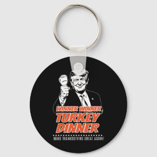Trump 47th President Thanksgiving Winner Turkey Di Keychain