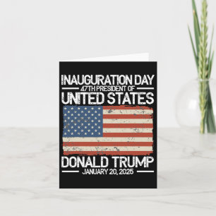 Trump 47th President Usa Inauguration Day 2025  Card