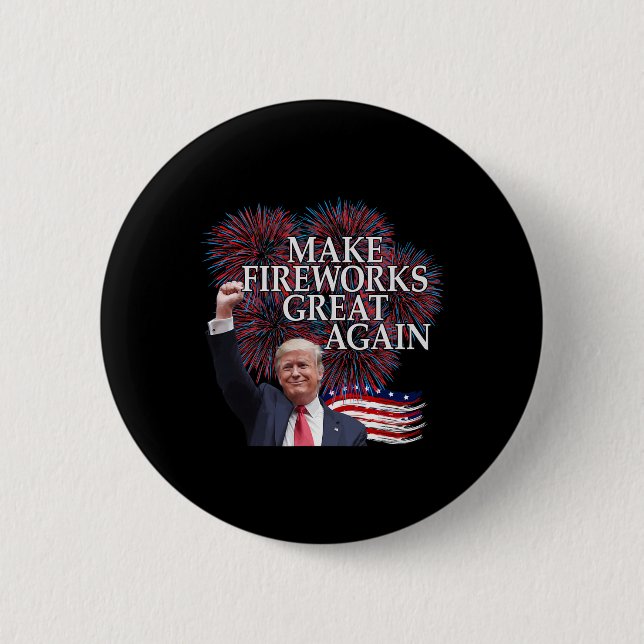 Trump 4th Of July Make Fireworks Great Again Patri 2 Inch Round Button (Front)