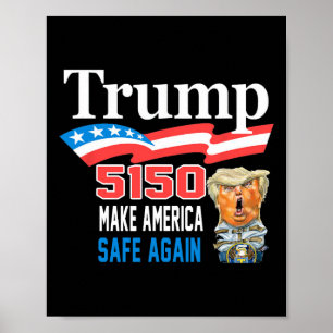 Trump 5150 Make America Sane Again Funny  Poster