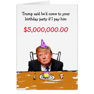 Trump Birthday Cards, Trump Birthday Greeting Cards, Trump Birthday Greetings