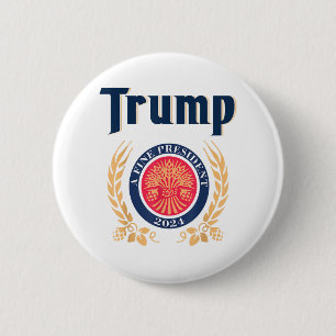 Trump A Fine President 2024 2 Inch Round Button