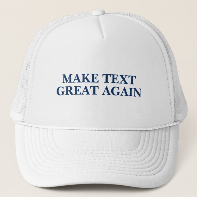 Trump - Add Your Own Slogan Trucker Hat (Front)