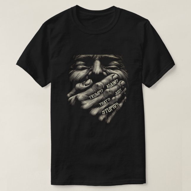 TRUMP AGAIN? T-Shirt (Design Front)
