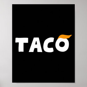 Trump Always Chickens Out Let's Go Taco Funny 3  Poster