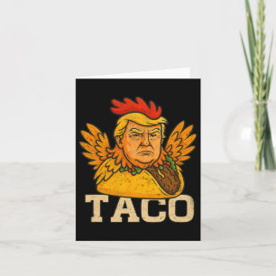 Trump Always Chickens Out Let's Go Taco Funny  Card