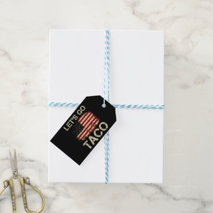 Trump Always Chickens Out Let's Go Taco Gift Tags
